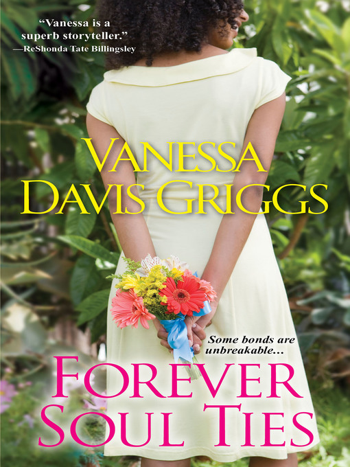 Title details for Forever Soul Ties by Vanessa Davis Griggs - Available